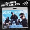 LNGSHOT - EP Album [SHOT CALLERS] (Magazine Ver.)
